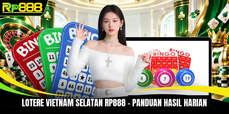 Lotere Vietnam Selatan RP888 - Panduan Hasil Harian